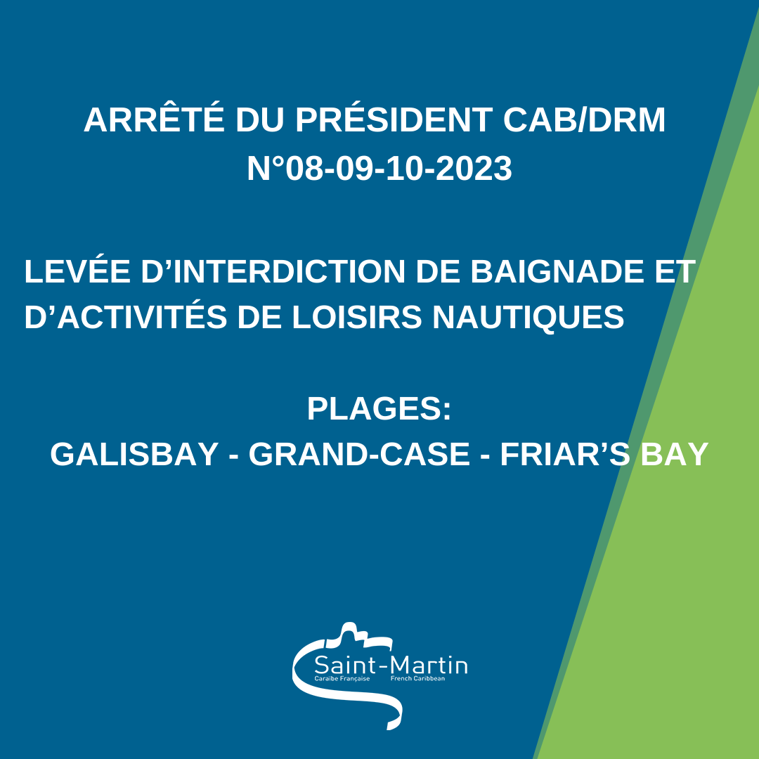 Arrêtés - Levée interdictions de baignade - Plages de Galisbay, Friar's Bay et Grand-Case