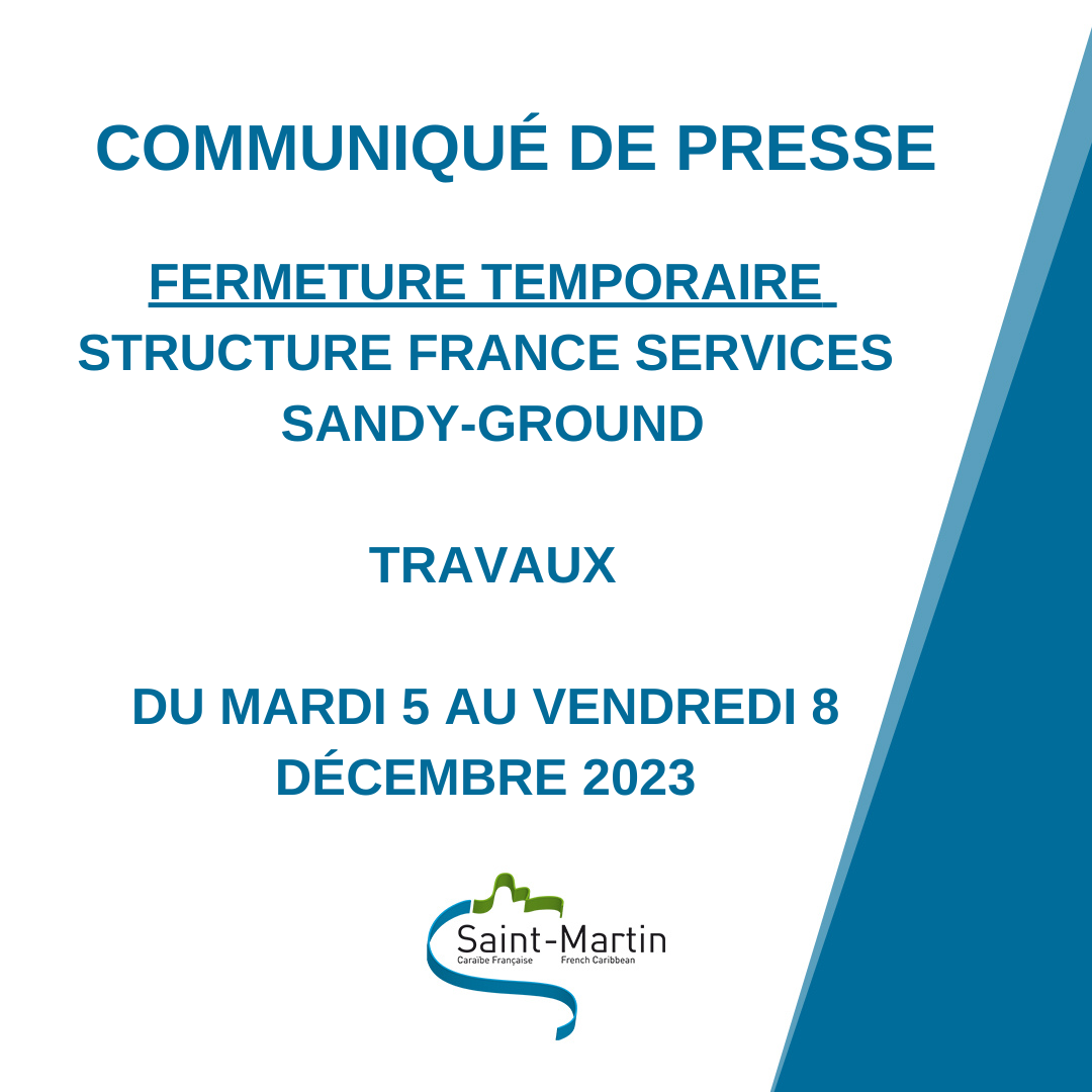 Communiqué de Presse: Fermeture exceptionnelle pour travaux France service Sandy-Ground
