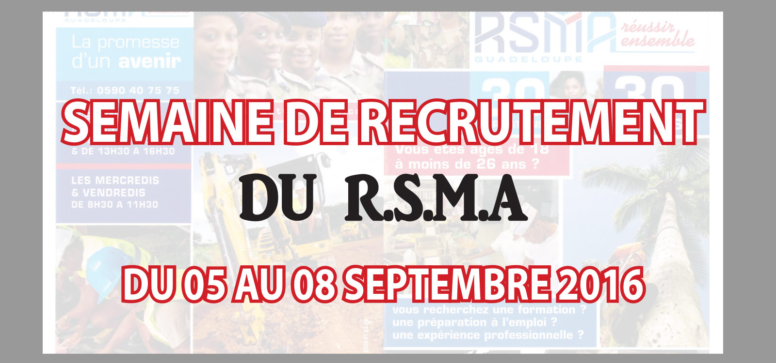 Le RSMA recrute à  Saint-Martin, du 05 au 08 septembre 2016