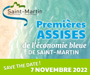 Les Premires Assises de l'conomie Bleue de Saint-Martin c'est pour bientt!